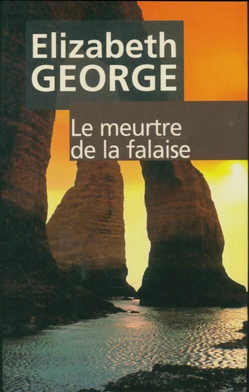 Le meurtre de la falaise - Elizabeth George ; Elizabeth George -  France Loisirs GF - Livre