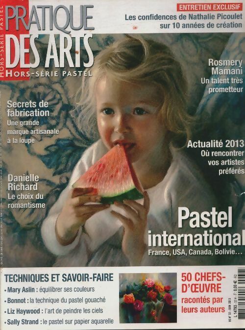 Pratique des arts Hors-série pastel n°32  : Pastel international - Collectif -  Pratique des arts Hors-série pastel - Livre