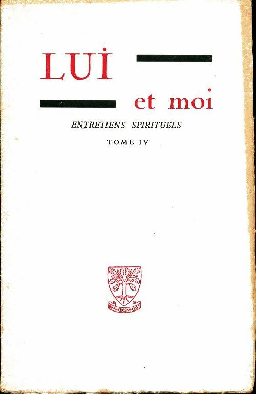 Lui et moi entretiens spirituels tome iv - Collectif -  Beauchesne poches divers - Livre
