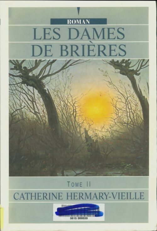 Les dames de Brières Tome II - Catherine Hermary-Vieille -  Feryane GF - Livre