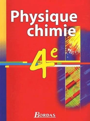 Physique chimie 4eme vento 2002 - Martial Aude -  Bordas - Livre