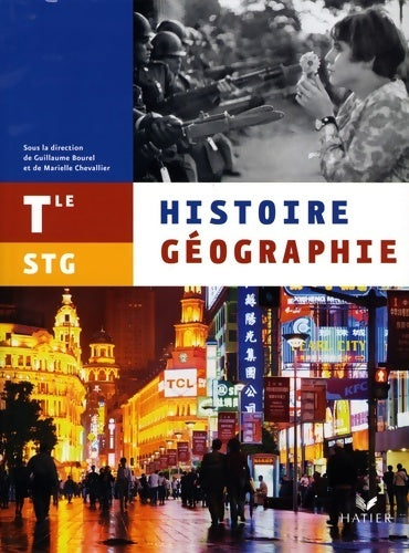 Histoire-géographie Terminale STG éd 2007 - livre de l'élève - Ivan Dufresnoy -  Hatier GF - Livre