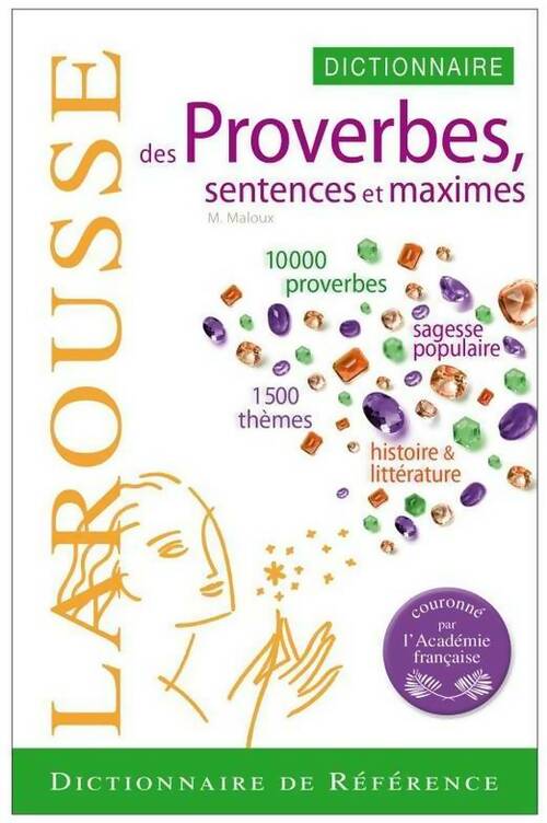 Dictionnaire des proverbes sentences et maximes - Maurice Maloux -  Références - Livre