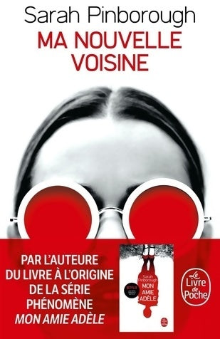 Ma nouvelle voisine - Sarah Pinborough -  Le Livre de Poche - Livre