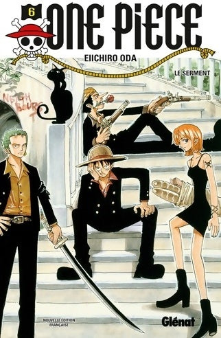 One Piece Tome VI : Le serment - Eiichiro Oda -  Manga Poche - Glénat - Livre
