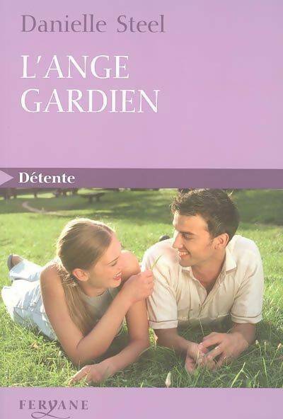L'ange gardien - Danielle Steel -  Feryane GF - Livre