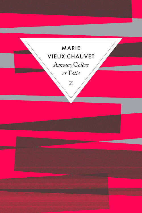 Amour, colère et folie - Marie Vieux-Chauvet -  Z   - Livre