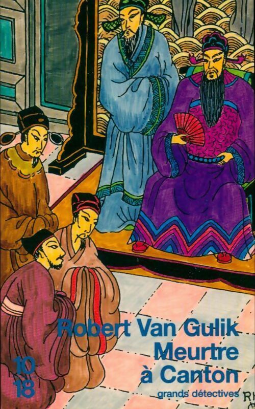 Meurtre à Canton - Robert Van Gulik -  10-18 - Livre