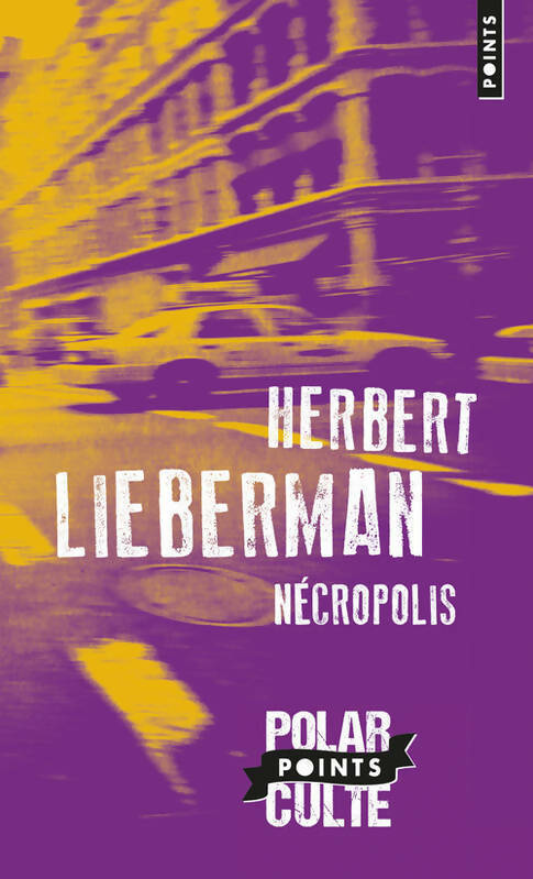 Nécropolis - Herbert Lieberman -  Points - Livre