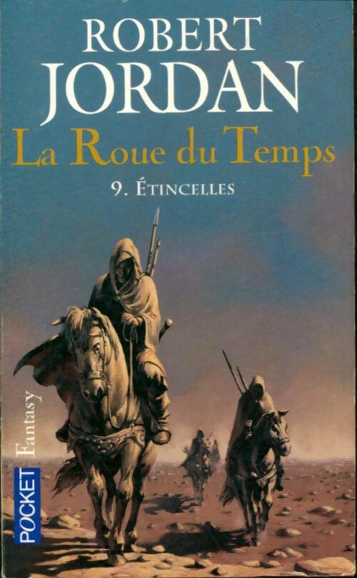 La roue du temps Tome IX : Etincelles - Robert Jordan -  Pocket - Livre