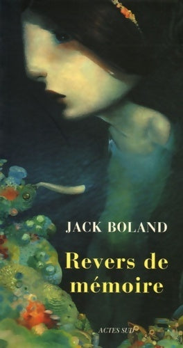 Revers de mémoire - Jack Boland -  Actes Sud GF - Livre