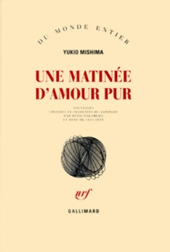 Une matinée d'amour pur - Yukio Mishima -  Du monde entier - Livre