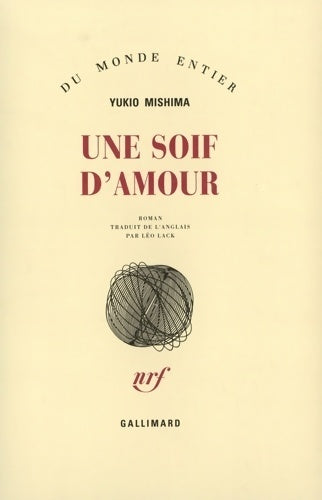 Une soif d'amour - Yukio Mishima -  Du monde entier - Livre
