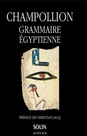 Grammaire egyptienne - Champollion -  Actes Sud GF - Livre