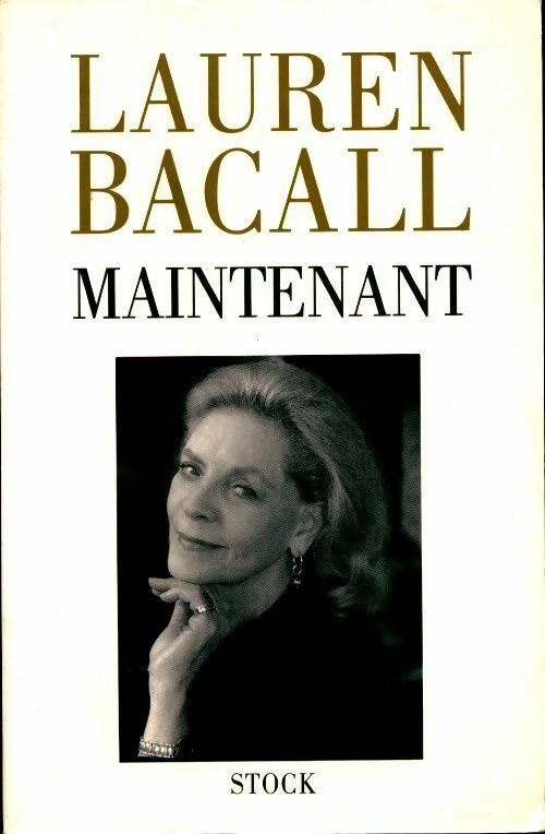 Maintenant - Lauren Bacall -  Stock GF - Livre