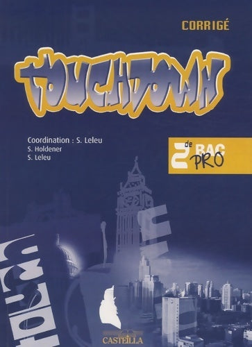 Touchdown Seconde bac pro (2009) - livre du professeur - Sandrine Holdener -  Delagrave GF - Livre