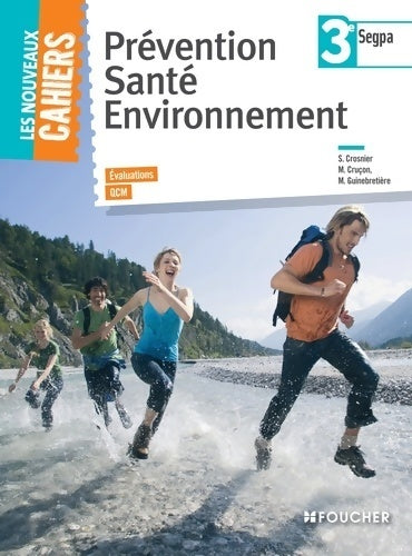 Prévention santé environnement 3e segpa - Magali Guinebretière -  Les nouveaux cahiers - Livre