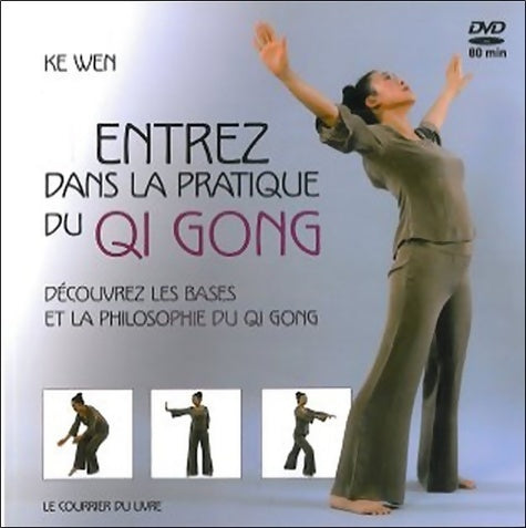 Entrez dans la pratique du qi gong - Ke Wen -  Courrier du livre - Livre