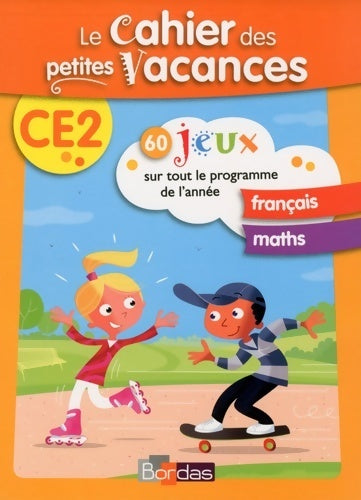 Le cahier des petites vacances CE2 - Collectif -  Le cahier des petites vacances - Livre