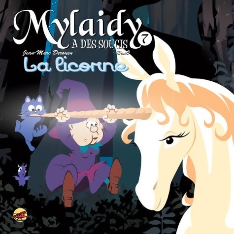 Mylaidy a des soucis - Jean-Marc Derouen -  La licorne - Livre