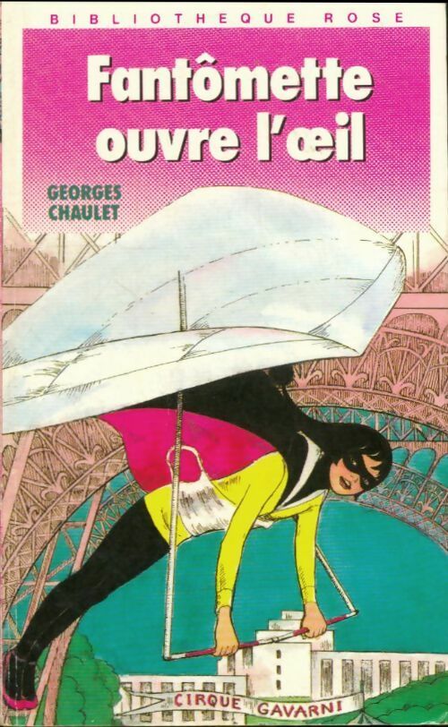 Fantômette ouvre l'oeil - Georges Chaulet -  Bibliothèque rose (4ème série) - Livre