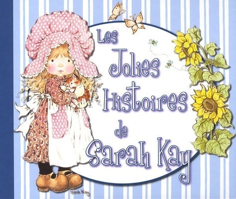 Jolies histoires de Sarah kay - Nadine Walter -  Le petit monde de Sarah Kay - Livre