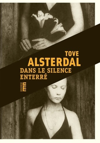 Dans le silence enterré - Tove Alsterdal -  Rouergue noir - Livre