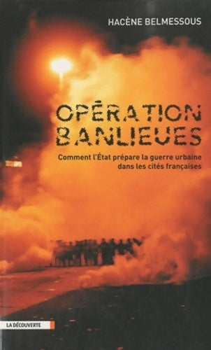 Opération banlieues - Hacène Belmessous -  La découverte - Livre
