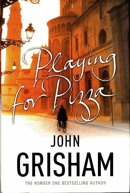 Playing for Pizza - John Grisham -  Century - Livre