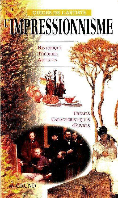 L'impressionnisme - Martine Richebé -  Guides de l'artiste - Livre