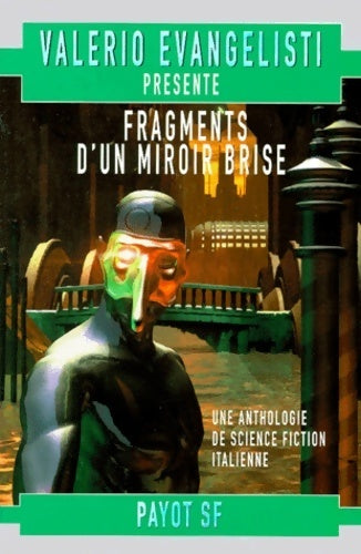Fragments d'un miroir brisé - Valerio Evangelisti -  Rivages GF - Livre