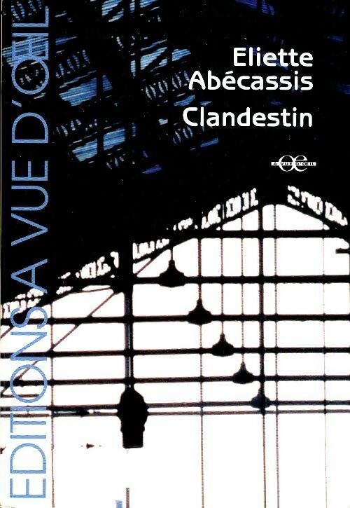 Clandestin - Eliette Abécassis -  Plume - Livre