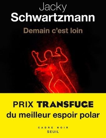 Demain c'est loin - Jacky Schwartzmann -  Cadre Noir - Livre