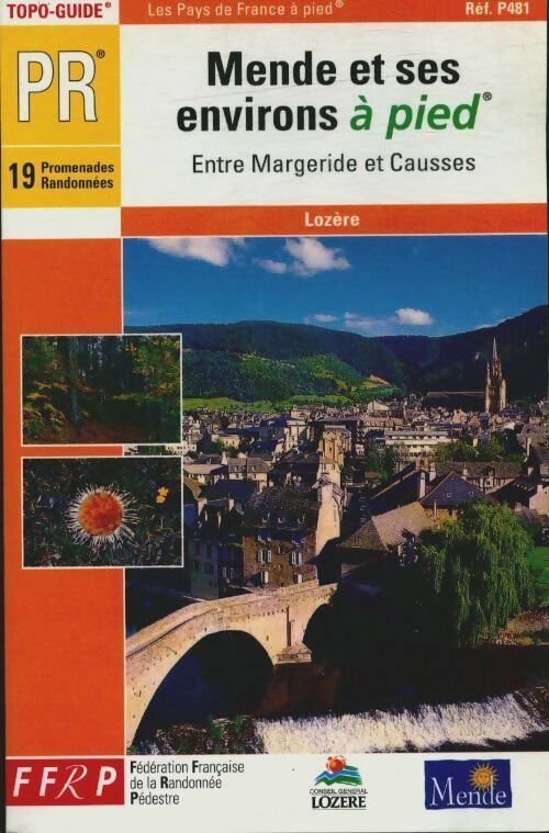 Mende et ses environs à pied - Guide Ffrp -  FFRP - Livre