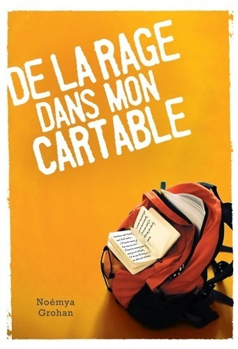 De la rage dans mon cartable - Noémya Grohan -  Hachette Témoignages - Livre
