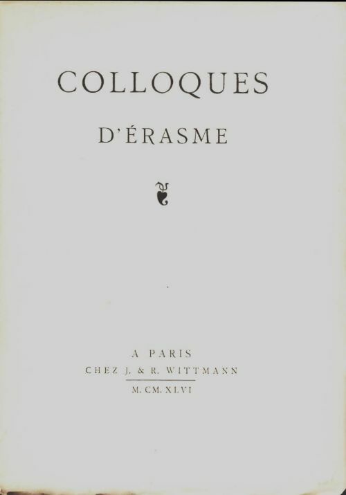 Colloques - Erasme -  Wittmann poches divers - Livre
