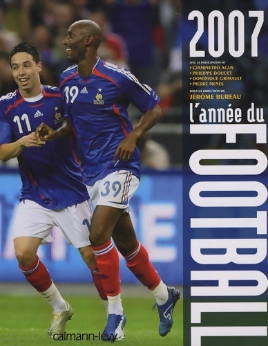 L'année du football 2007 - Jérôme Bureau -  Les années du sport - Livre