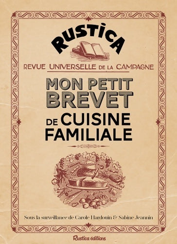 Mon petit brevet de cuisine familiale - Carole Hardouin -  Rustica GF - Livre