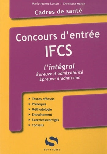 Concours entrée IFCS. L'intégral - Marie-jeanne Lorson -  Cadres de santé - Livre