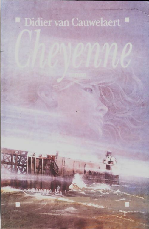 Cheyenne - Didier Van Cauwelaert -  Le Grand Livre du Mois GF - Livre