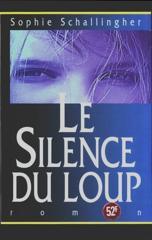 Le silence du loup - Sophie Schallingher -  Maxi-Livres GF - Livre