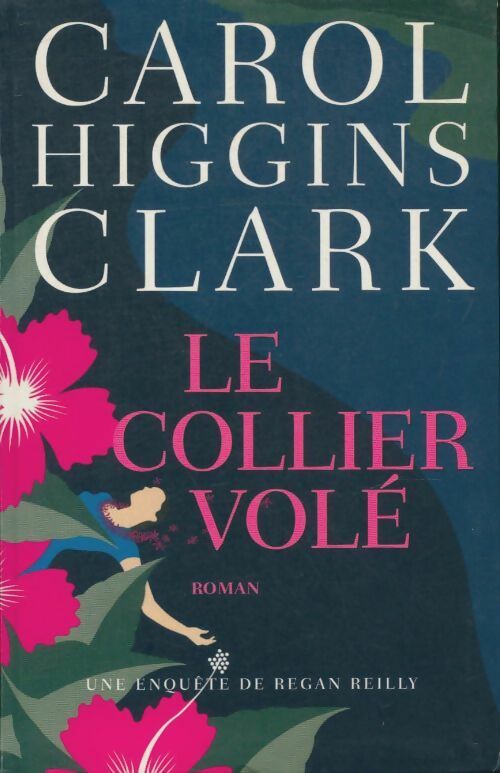 Le collier volé - Carol Higgins Clark -  Le Grand Livre du Mois GF - Livre