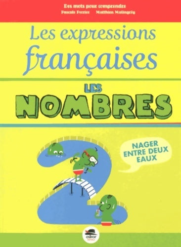 Les expressions françaises : Les nombres - Pascale Perrier -  Des mots pour comprendre - Livre