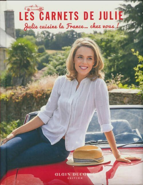 Les carnets de Julie - Julie Andrieu -  Ducasse GF - Livre