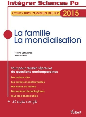 La famille - la mondialisation - questions contemporaines - concours commun des iep - thèmes 2015 - Jérôme Calauzènes -  Intégrer sciences Po - Livre