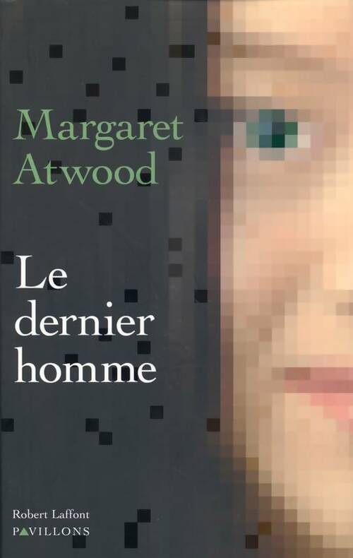 Le dernier homme - Margaret Atwood -  Pavillons - Livre