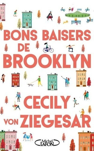 Bons baisers de brooklyn - Cecily Von Ziegesar -  Michel Lafon GF - Livre