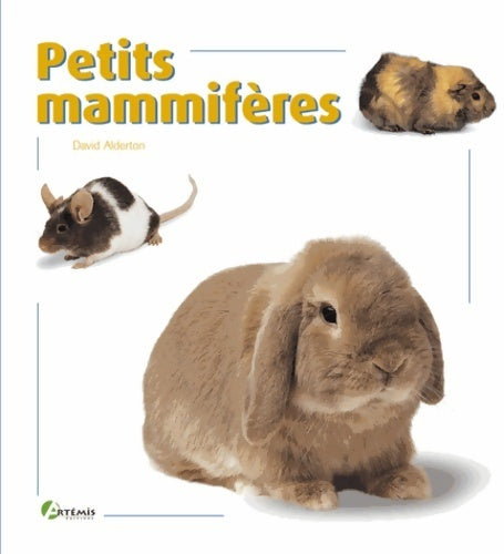Petits mammifères - David Alberton -  Artémis - Livre