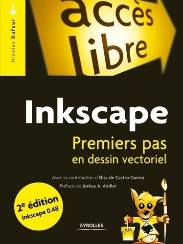 Inkscape : Premier pas en dessin vectoriel - Nicolas Dufour -  Poche accès libre - Livre