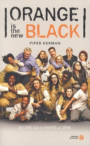 Orange is the new black - Piper Kerman -  Documents - Livre